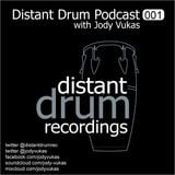 Distant Drum Podcast 001
