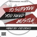 To Survive You Need To Hustle Vol.1 - Kid Disko (Presented by BTYF)