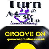 Turn the Music Up Show with james Anthony & Groove On promotions on Solar Radio 08 08 2015