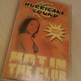 Hurricane Sound - Hot In The Club Mixtape side a+b (2004)