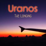 Uranos | The longing