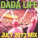 Dada Life - Dada Life Podcast July 2013