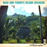 Otto and Fanny's Island Getaway