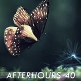 Afterhours 40