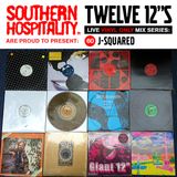 Twelve 12's Live Vinyl Mix: 60 - J-Squared