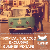 tropical tobacco, mixtape,indie,folk,flippinradio