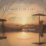 60 Minutes Of Chill, Part 30 (The sound of Marie Therese)