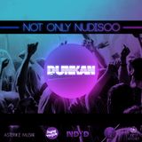 Dunkan Disco - Not only Nudisco