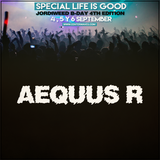 Aequus R presenta Life is Good Special Session