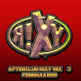 afterclub rixy Mix 3 feb 1999