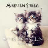 Aurelien Stireg - Kitties deeper love episode 2 2014-08-30