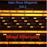Italo Disco Megamix Vol.1 by Killernoizz