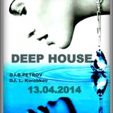 DJ.B.Petrov & DJ L. Korobkov 13.4.2014 Now Vocal Deep
