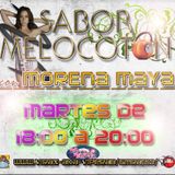 SABOR MELOCONTON by MORENA MAYA 1er PROGRAMA 18 06 2013