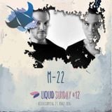 M-22 @ Liquid Sunday #12 - 27.03.16