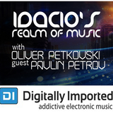 Idacio's Realm Of Music 077 (Aug 2015) w/Oliver Petkovski on Digitally Imported Progressive Channel