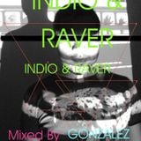 INDIO & RAVER