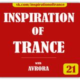 AVRORA - Inspiration Of Trance (Episode #21)