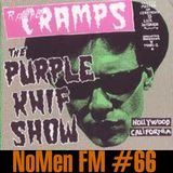 NoMen FM #66 - Purple Knif... The Cramps!