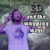 Ed and the Wuggling Ways