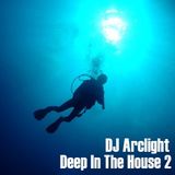 Deep In The House (August 2013)