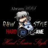 Hard Session Style Episodio 4 (RAWSTYLE) (AbramHSS)