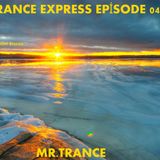 Mr.Trance - Trance Express Episode - 041