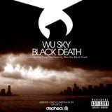Wu Sky Black Death.....By DJ Getz.....