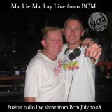 MACKIE MACKAY LIVE FROM BCM MALLORCA JULY 2008