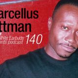 LWE Podcast 140: Marcellus Pittman