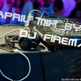 April mix by DJ Fireman