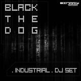 INDUSTRIAL DJ Set Vol.1 mixed by BlackTheDog