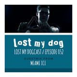 Strakes, Miami Ice - Lost My Dogcast 52 07/05/2013