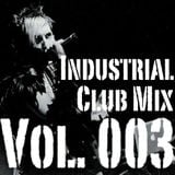 DJ Virul3nt - Industrial Club Mix 003