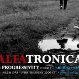 Progressivity - Alfatronica Radio Show Guest Mix on Alfa Radio 26-08-2012