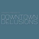 Downtown Delusions 6
