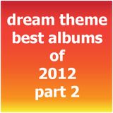 Dream Theme - Best Albums Of 2012 Special Part 2