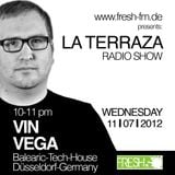 Vin Vega - La Terraza Radio Show (11.07.2012)