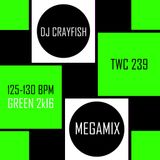 TWC 239 (2016) DJ Crayfish MIX 168 (GREEN 2k16 DANCE HITS)