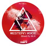 WESTERN VOICE Mixed By Mr.K