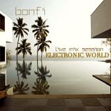 BONFI LIVE MIX SESSION @ ELECTRONIC WORLD