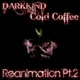 DarkKind b2b Cold Coffee - Reanimation Pt.2