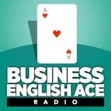 Business English Ace Radio - Introduction Episode