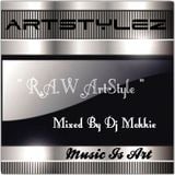 " ArtStylez Special " R.A.W ArtStyle Mixed by Dj Mokkie