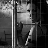 House Flavours - Episode 32