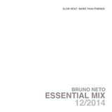 Bruno Neto Essential Mix 12-2014