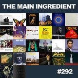 The Main Ingredient on East Village Radio - Episode #292 (June 3, 2015)