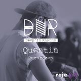 Deep’In Rhythm #33 w/ Quentin @ Radio RAJE