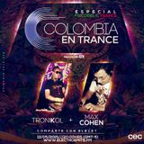Colombia en Trance - 2015-010 - Invitados TroniKol & Max Cohen