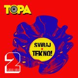 TOPA-Sviraj tekno! 2 (live mix,tech house)